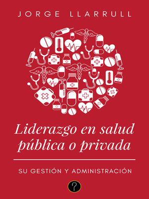 cover image of Liderazgo en salud pública o privada